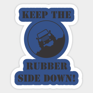 Keep the rubber side down Sticker